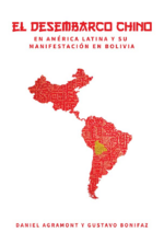 El desembarco chino en América Latina y su manifestación en Bolivia