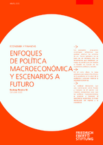 Enfoques de política macroeconómica y escenarios a futuro